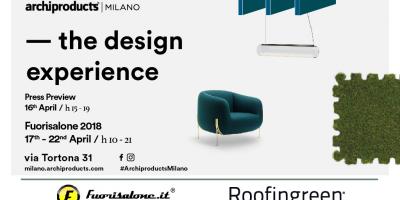 fuorisalone 2018 roofingreen e archiprodutcs milano